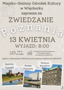 Miejsko-Gminny Ośrodek Kultury zaprasza na wycieczkę do Poznania